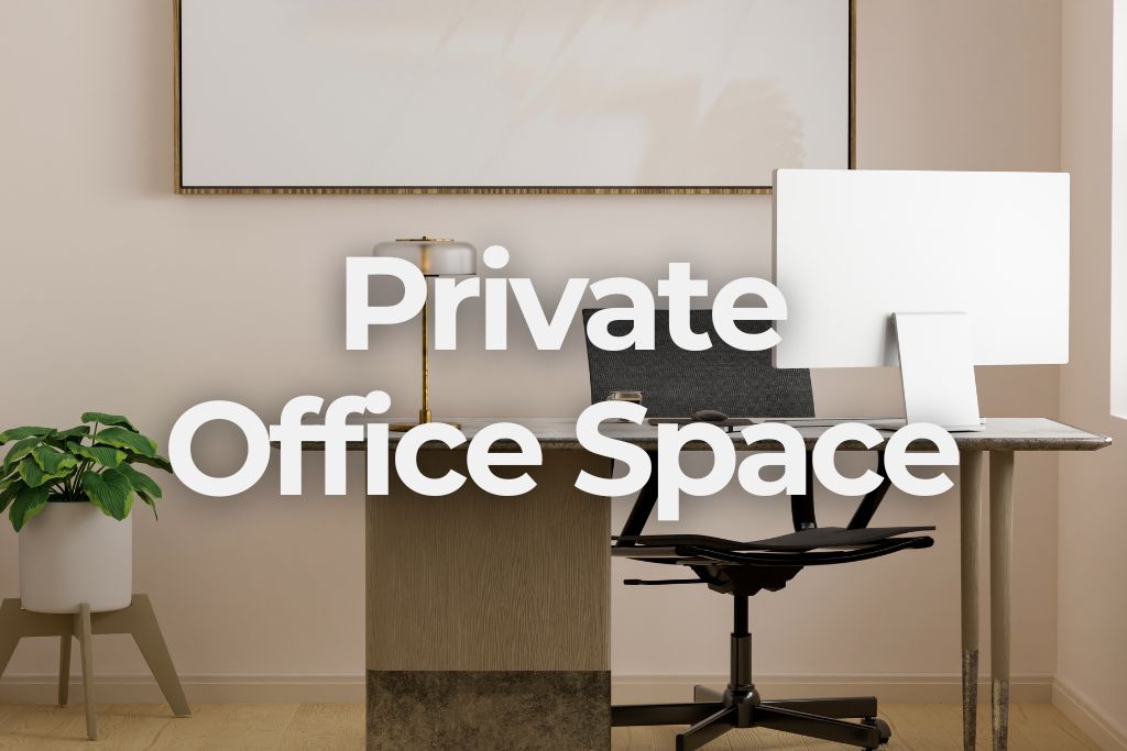 Private Office Space
